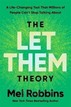 Let Them Theory - Mel Robbinsová