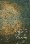 Vzestup po úrovních Vědomí, 1. vydání - David R. Hawkins