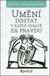 Umění dostat každé debatě za pravdu