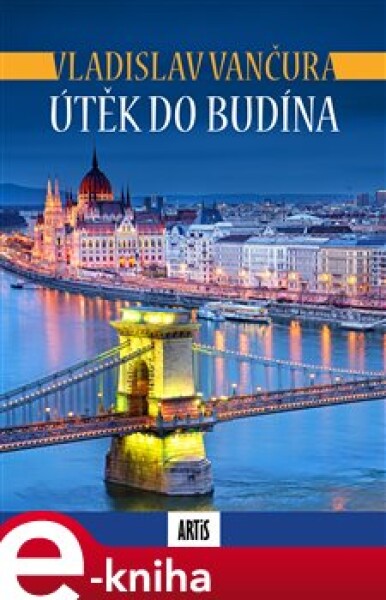 Útěk do Budína - Vladislav Vančura e-kniha