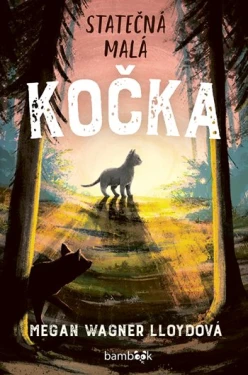 E-kniha: Statečná malá kočka od Wagner Lloydová Megan