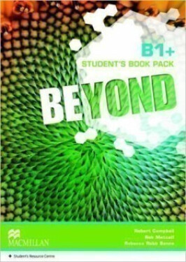 Beyond Level B1+: Student´s Book Pack - Benne, Rebecca Robb; Campbell, Robert; Metcalf, Rob