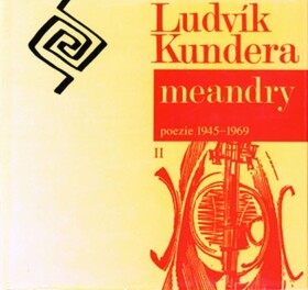 Meandry Ludvík Kundera