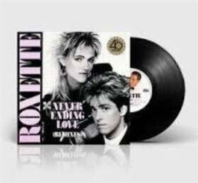 Neverending love (remixes - 40th anniversary) - Roxette