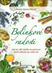 Bylinkové radosti - Anna Bednářová