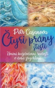 Čtyři prány štěstí - Petr Casanova