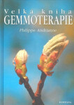 Velká kniha gemmoterapie Andrianne Philippe