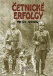 Četnické erfolgy Michal Dlouhý