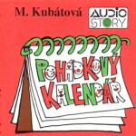 Pohádkový kalendář - CD (Čte Antonie Hegerliková) - Marie Kubátová