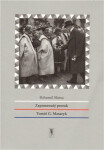 Zapomenutý prorok Tomáš Masaryk Bohumil Sláma