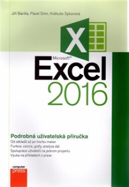 Microsoft Excel 2016 Podrobná uživatelská příručka Jiří Barilla,