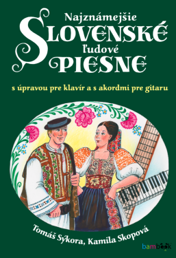 Najznámejšie slovenské ľudové piesne - Kamila Skopová, Tomáš Sýkora