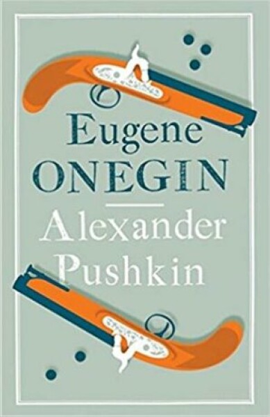 Eugen Onegin Alexandr Sergejevič Puškin