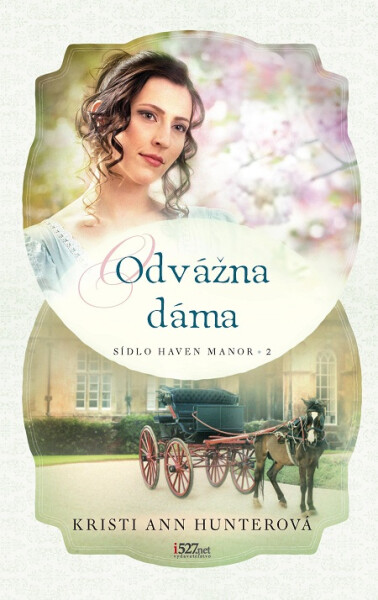 Odvážna dáma - Kristi Ann Hunter