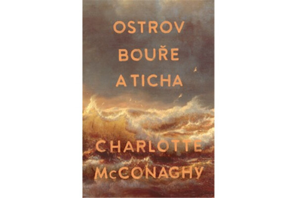 Ostrov bouře a ticha - Charlotte McConaghy