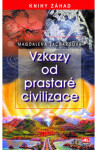 Vzkazy od prastaré civilizace Magdalena Zachardová