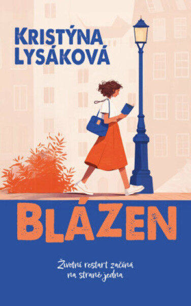 Blázen - Životní restart začíná na straně jedna - Lysáková Kristýna