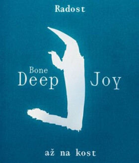 Radost až na kost - Jana Preková - Denisa Šťastná