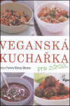 Veganská kuchařka pro zdraví - Tony Weston-Bishop