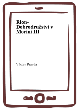 Rion- Dobrodružství v Morini III - Václav Pravda
