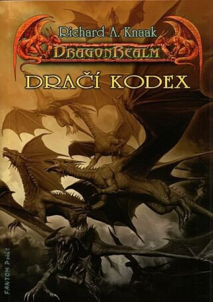 DragonRealm Dračí kodex Richard Knaak