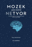 Mozek jako noční netvor