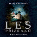 Les přízraků Juraj Červenák audiokniha