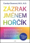 Zázrak jménem hořčík, Carolyn Deanová