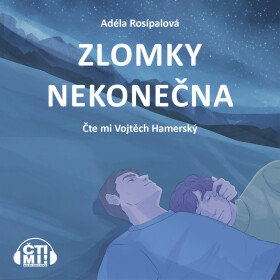 Zlomky nekonečna - Adéla Rosípalová - audiokniha