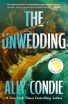 The Unwedding: The addictive new destination thriller: fast paced, unputdownable and unsettling - Ally Condie