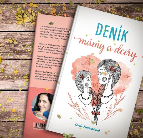 Deník mámy a dcery - Lucie Harnošová