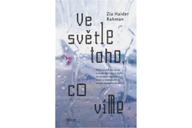 Ve světle toho, co víme Zia Haider Rahman