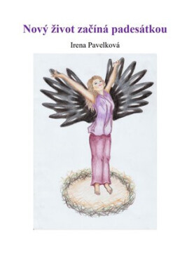 Nový život začíná padesátkou Irena Pavelková,