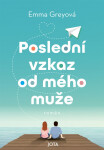 Poslední vzkaz od mého muže - Petra Grey