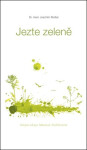 Jezte zeleně