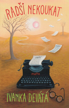 Radši nekoukat - Iva Hüttnerová, Ivanka Devátá