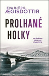 Prolhané holky - Eva Bjoerg AEgisdottir