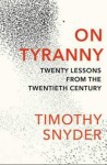 On Tyranny: Timothy Snyder