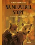 Na medvedej stope - Tomasz Samojlik