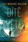 Dítě světla - Lily Brooks-Dalton