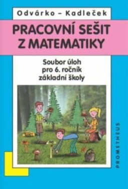 Pracovní sešit z matematiky - Soubor úloh pro 6. ročník základní školy