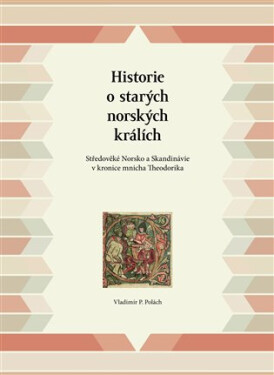Historie starých norských králích Vladimir Polach