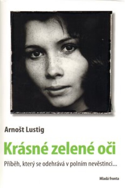 Krásné zelené oči Arnošt Lustig