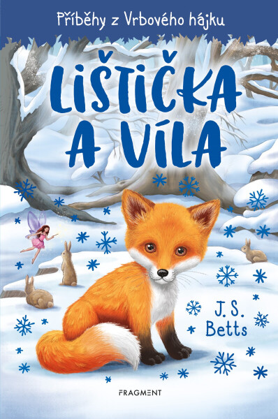 Příběhy z Vrbového hájku - Lištička a víla - J. S. Betts