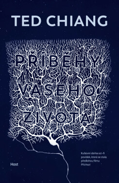 Příběhy vašeho života - Ted Chiang