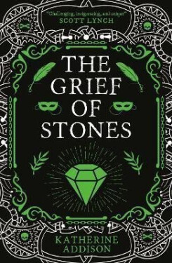 The Grief of Stones: The Cemeteries of Amalo Book 2 - Katherine Addison