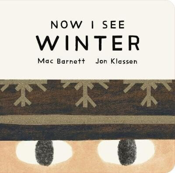 Now I See Winter - Mac Barnett