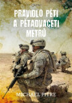 Pravidlo pěti a pětadvaceti metrů - Michael Pitre