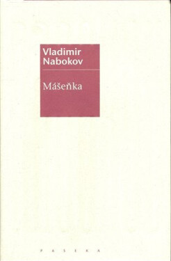 Mášenka - Vladimir Nabokov