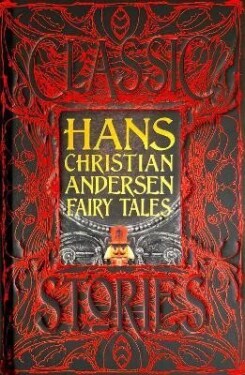 Hans Christian Andersen Fairy Tales: Classic Tales - Hans Christian Andersen
